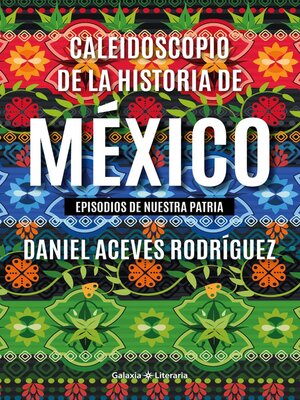 cover image of Caleidoscopio de la historia de México